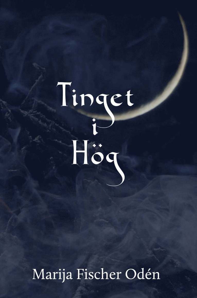 Marija Fischer Odén - Tinget i Hög, Häftad