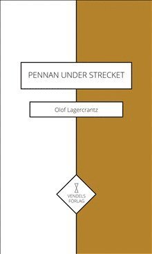 Olof Lagercrantz - Pennan under strecket, Häftad