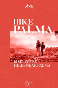 bokomslag HIKE Palma, 15 selected hikes near Palma