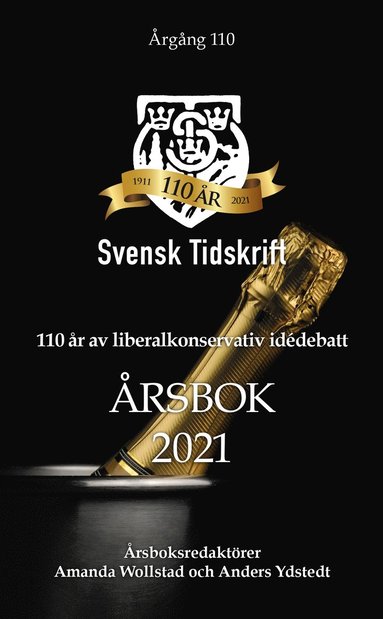 bokomslag 110 år av liberalkonservativ idédebatt - Svensk Tidskrifts årsbok 2021