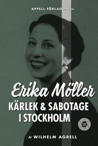 bokomslag Erika Möller : kärlek och sabotage i Stockholm