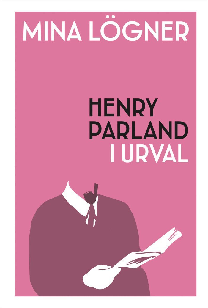 Mina lögner : Henry Parland i urval 1