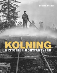 bokomslag Kolning : historier och hantverk