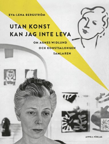 bokomslag Utan konst kan jag inte leva : om Agnes Widlund och konstsalongen Samlaren