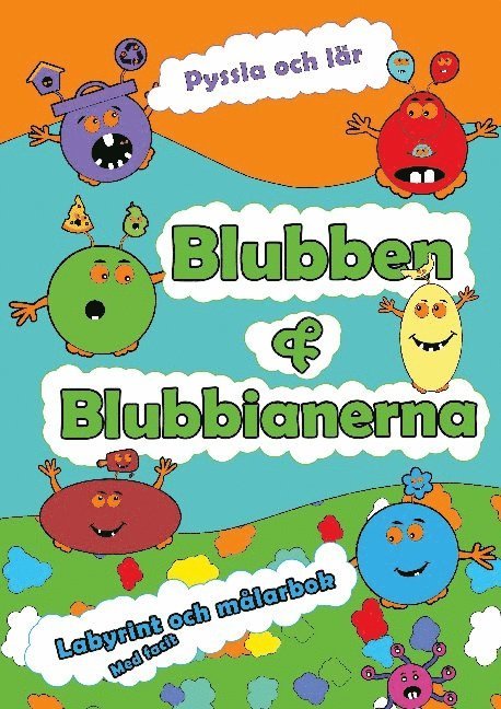 Blubben och Blubbianerna Labyrint och Målarbok : Blubben och Blubbianernas 1