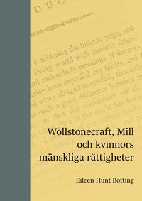 bokomslag Wollstonecraft, Mill och kvinnors mänskliga rättigheter