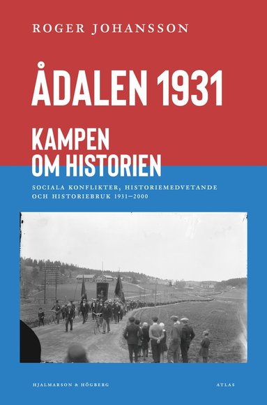 bokomslag Ådalen 1931 : kampen om historien