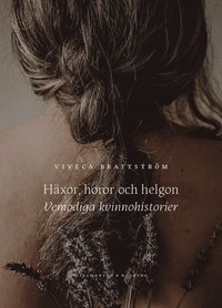 bokomslag Häxor, horor och helgon