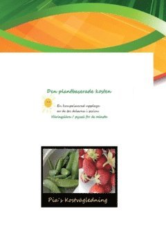 Den plantbaserade kosten : näringslära/ pyssel för de minsta 1