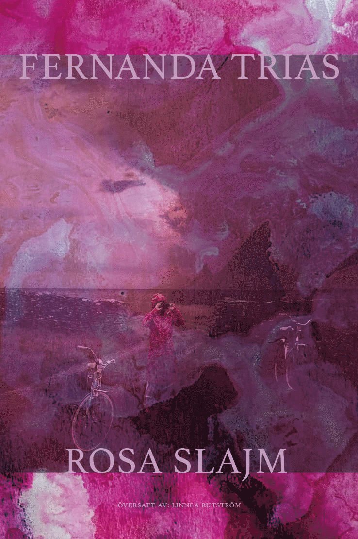 Fernanda Trías - Rosa slajm, Inbunden