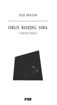 bokomslag Okus kozjeg sira : i druge price