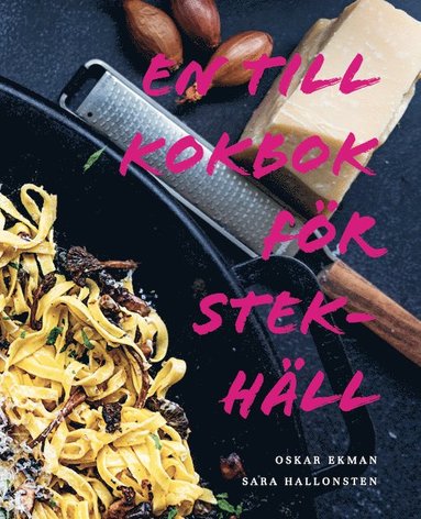 bokomslag En till kokbok för stekhäll