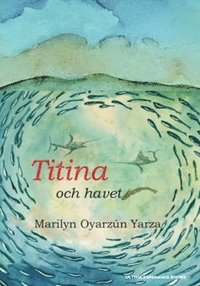 bokomslag Titina och havet