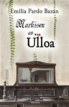 Emilia Pardo Bazán - Markisen av Ulloa, Inbunden
