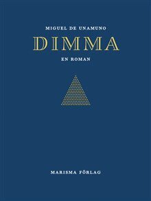 Miguel de Unamuno - Dimma, Inbunden