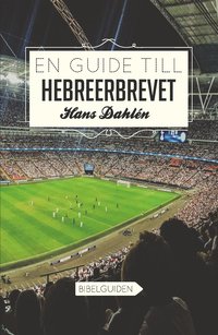 bokomslag En guide till Hebreerbrevet