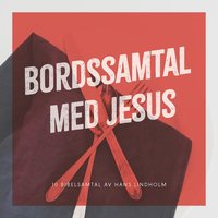 bokomslag Bordssamtal med Jesus : 10 bibelsamtal