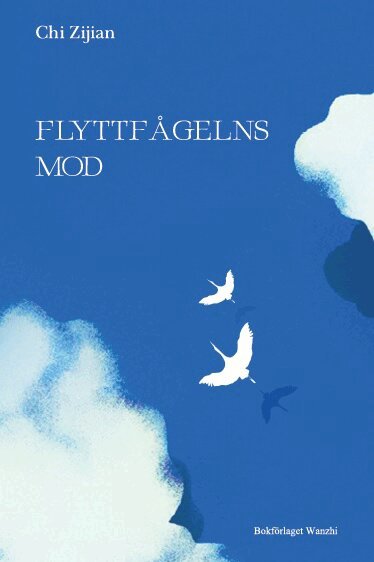 Zijian Chi - Flyttfågelns mod, Häftad
