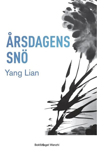 Lian Yang - Årsdagens snö, Inbunden