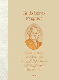 bokomslag Guds barns trygghet Vol II : några originalpredikningar av Carl Olof Rosenius och några nya i hans anda