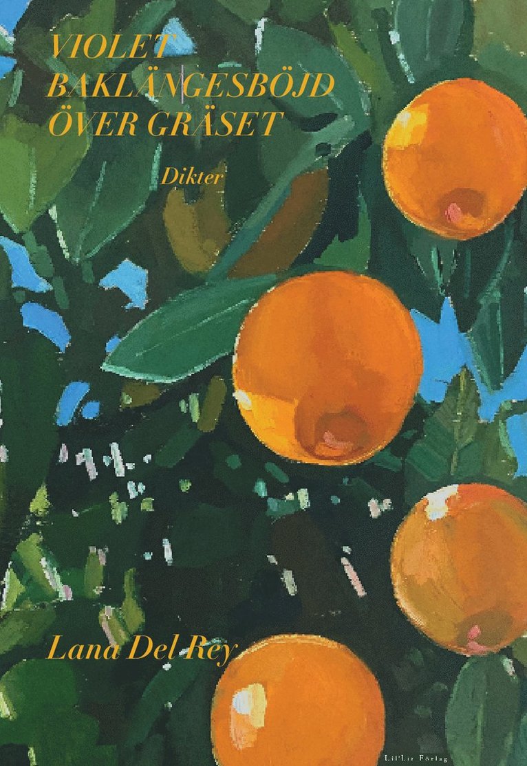 Lana Del Rey - Violet baklängesböjd över gräset, Inbunden