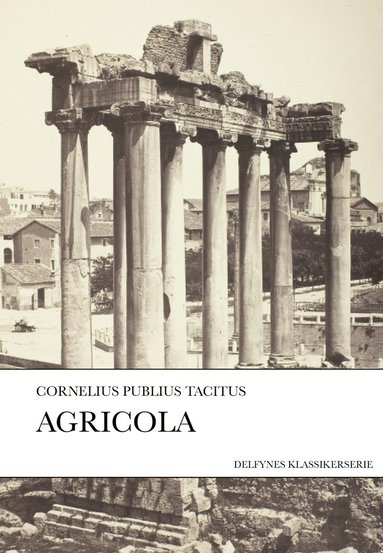 Publius Cornelius Tacitus - Agricola, Häftad