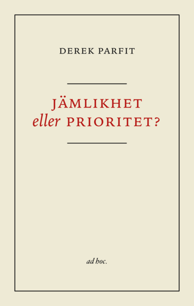 bokomslag Jämlikhet eller prioritet?