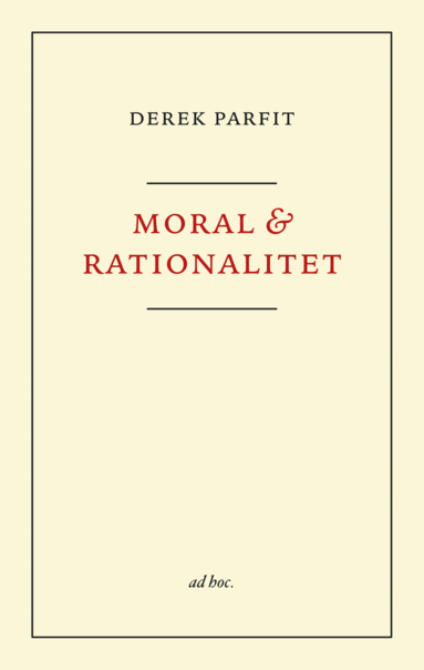 Derek Parfit - Moral och rationalitet, Häftad