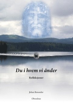 Du i hvem vi ånder : Refleksjoner 1