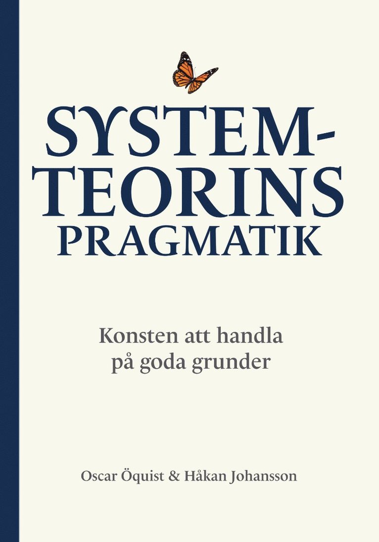 Systemteorins pragmatik : konsten att handla på goda grunder 1
