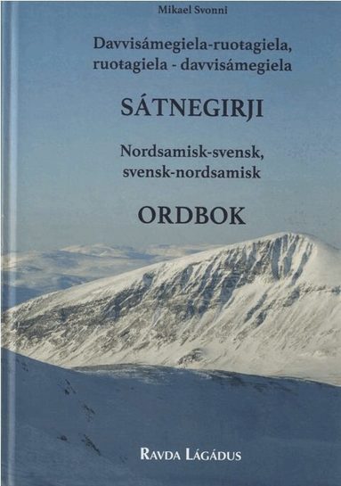 Mikael Svonni - Davvisámegiela-ruoŧagiela, ruoŧagiela-davvisámegiela sátnegirji / Nordsamisk-svensk, svensk-nordsamisk ordbok, Kartonnage