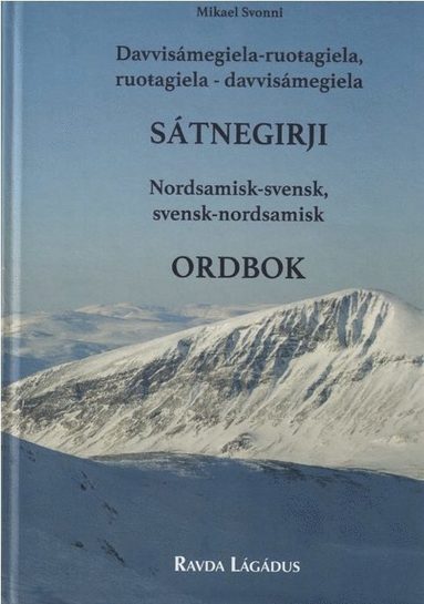 bokomslag Davvisámegiela-ruoagiela, ruoagiela-davvisámegiela sátnegirji / Nordsamisk-svensk, svensk-nordsamisk ordbok