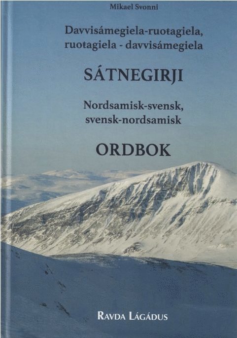 Davvisámegiela-ruoagiela, ruoagiela-davvisámegiela sátnegirji / Nordsamisk-svensk, svensk-nordsamisk ordbok 1