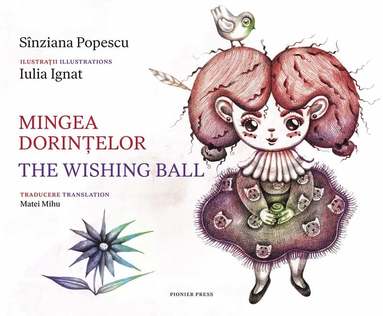 bokomslag Mingea dorin?elor / The Wishing Ball