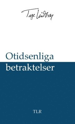 Otidsenliga betraktelser 1