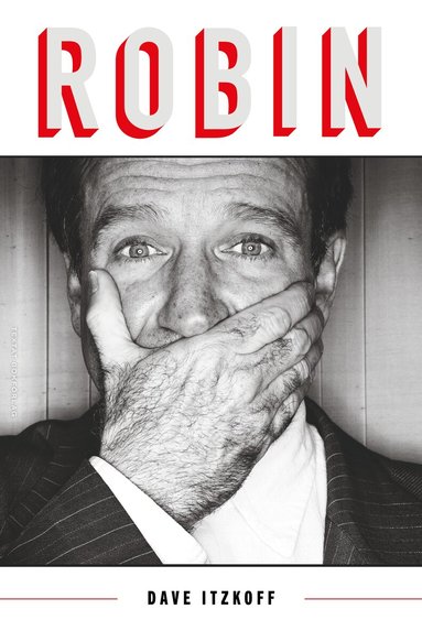 Dave Itzkoff - Robin, Häftad