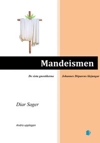 bokomslag Mandeismen : de sista gnostikerna