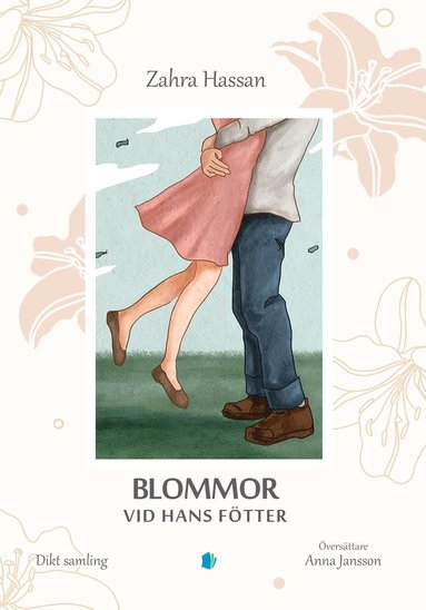 bokomslag Blommor vid hans fötter