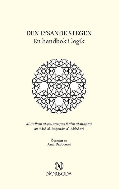bokomslag Den lysande stegen : en handbok i logik