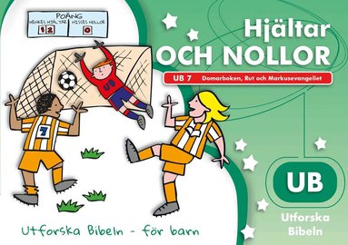 Alison Mitchell - Hjältar och nollor : Domarboken, Rut och Markusevangeliet, Häftad