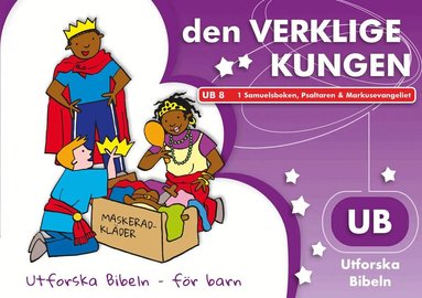 Alison Mitchell - Den verkligen Kungen : 1 Samuelsboken, Psaltaren och Markusevangeliet, Häftad