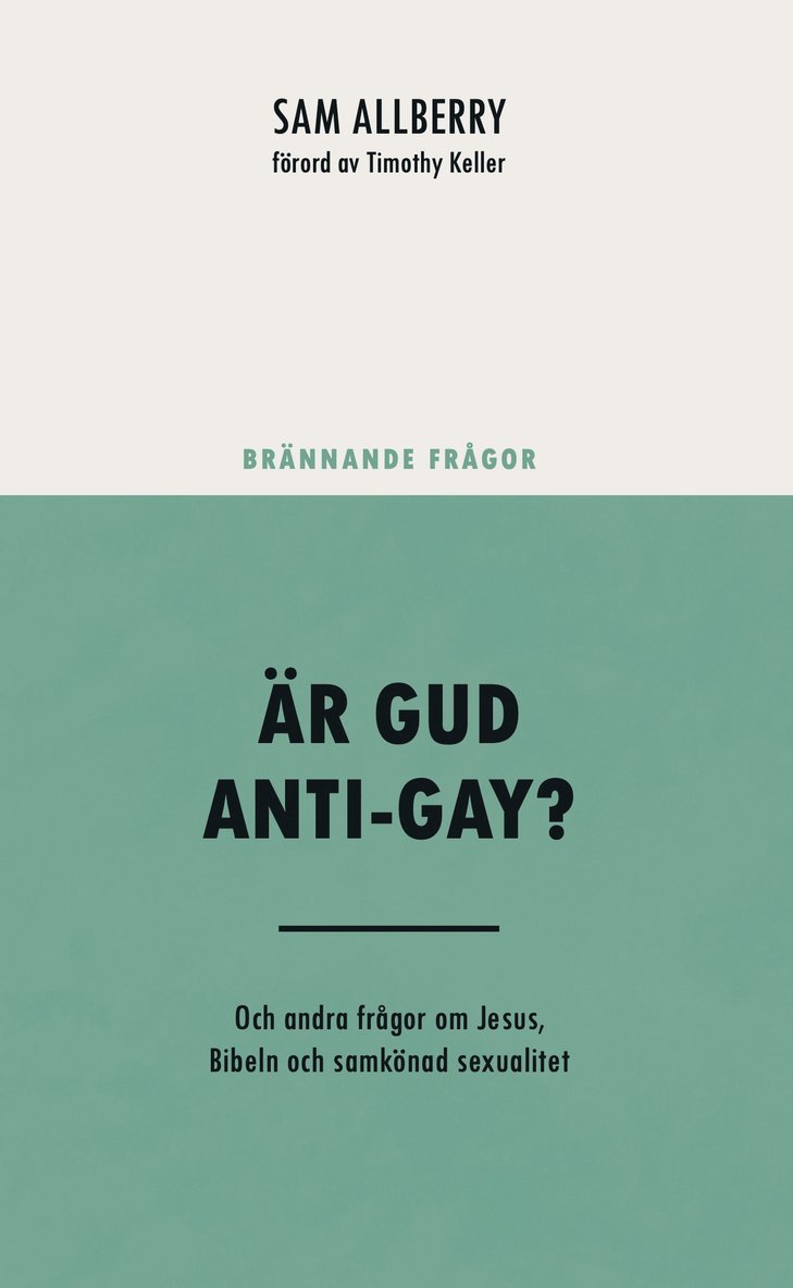 Är Gud anti-gay? : och andra frågor om Jesus, Bibeln och samkönad sexualitet 1