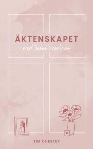 Äktenskapet med Jesus i centrum