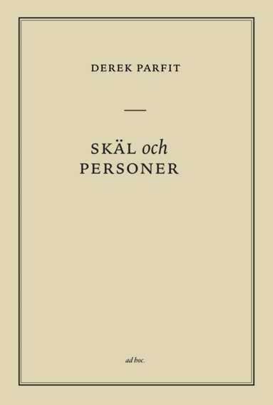 Derek Parfit - Skäl och personer, Inbunden
