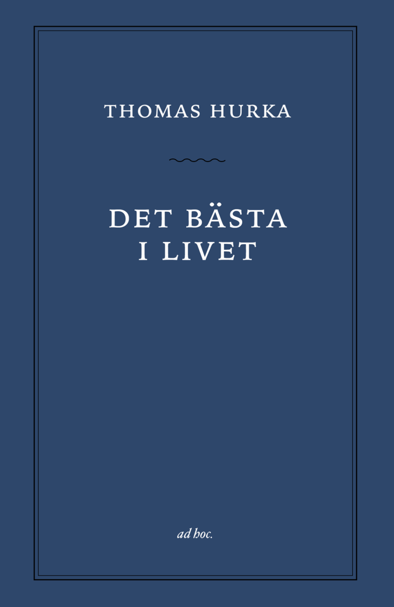 Det bästa i livet 1