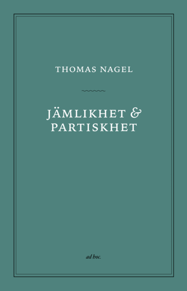 Thomas Nagel - Jämlikhet och partiskhet, Häftad