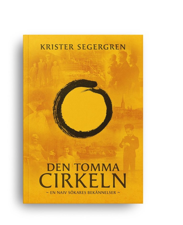 Den tomma cirkeln : en naiv sökares bekännelser 1