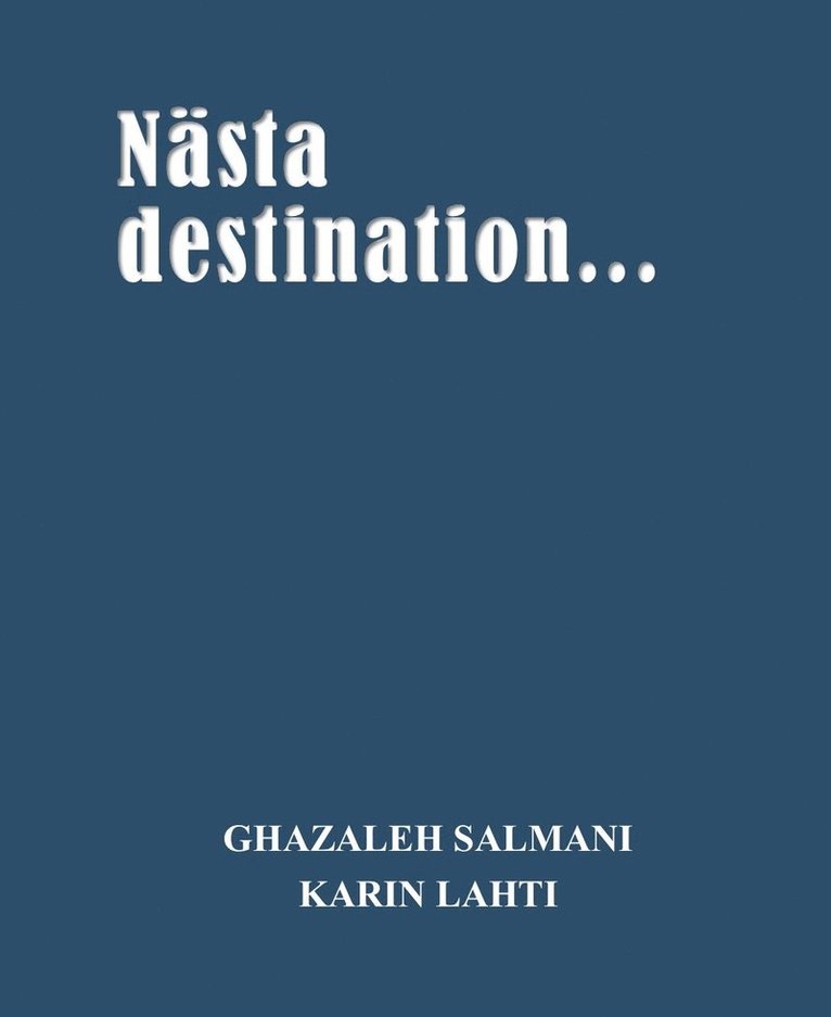 Nästa destination... 1