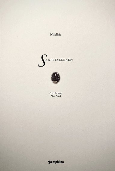 Miellait - Skapelseleken (sånger), Häftad