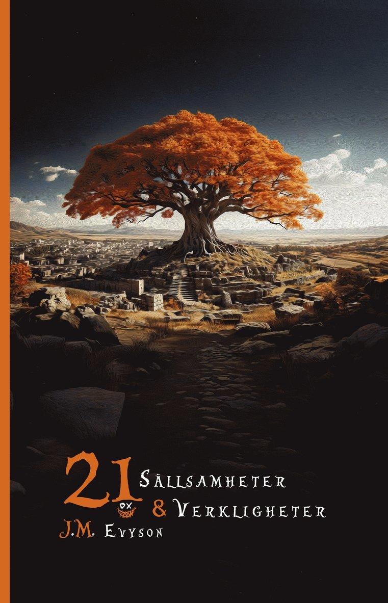 J.M. Evyson - 21 sällsamheter & verkligheter, Inbunden